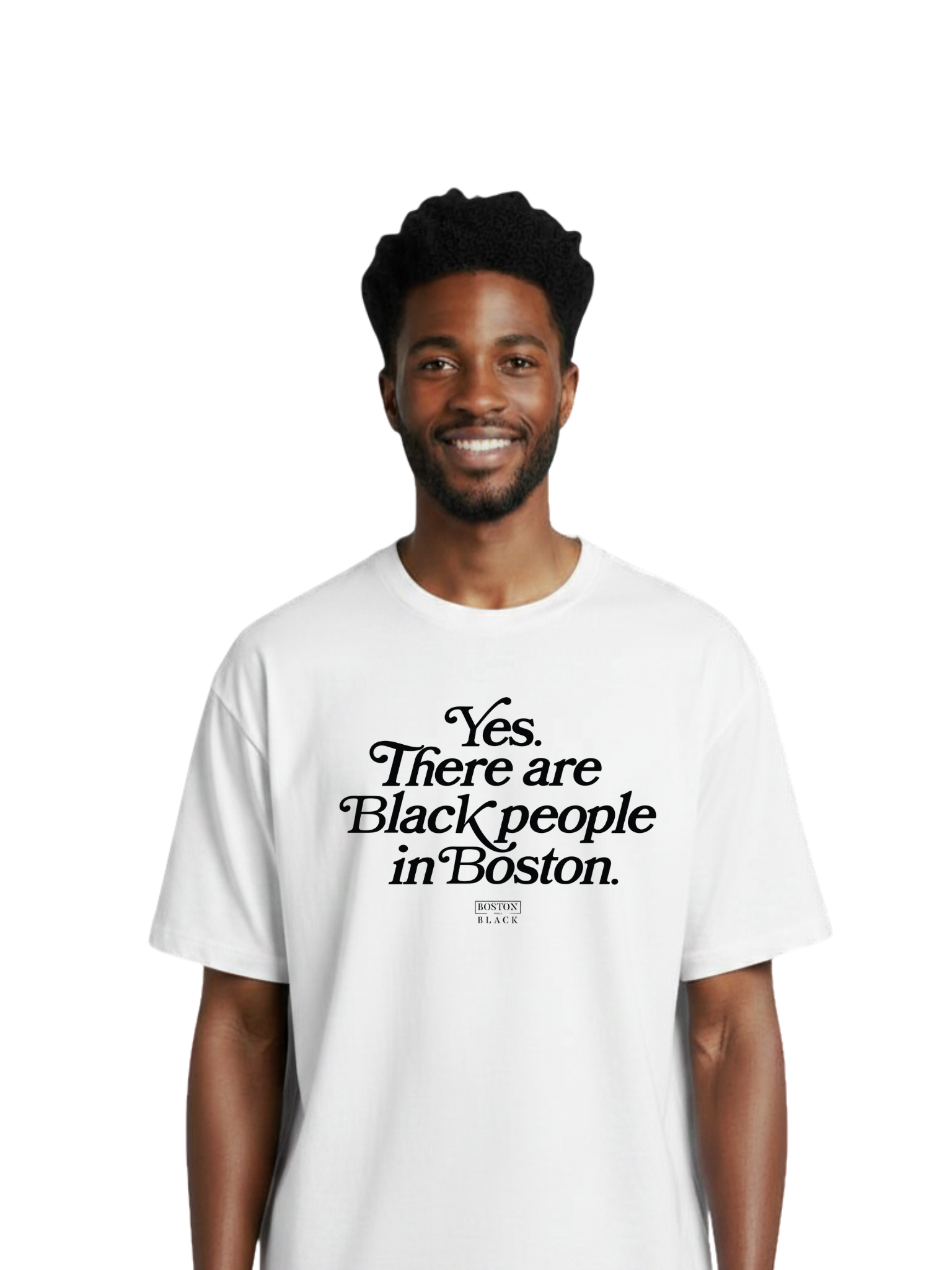 “Yes. There are Black people In Boston” Classic Tee (Unisex)